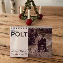 Lade das Bild in den Galerie-Viewer, Gerhard Polt Adventskalender - Abfent, Abfent, Sacklzement!!!