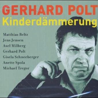 Kinderdämmerung Gerhard Polt