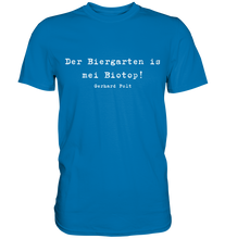 Lade das Bild in den Galerie-Viewer, Gerhard Polt T-Shirt "Der Biergarten ist mei Biotop!" - Premium Shirt