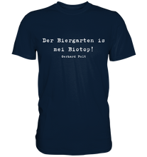 Lade das Bild in den Galerie-Viewer, Gerhard Polt T-Shirt "Der Biergarten ist mei Biotop!" - Premium Shirt