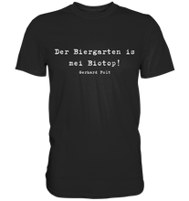 Lade das Bild in den Galerie-Viewer, Gerhard Polt T-Shirt "Der Biergarten ist mei Biotop!" - Premium Shirt