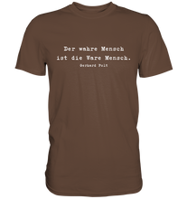 Lade das Bild in den Galerie-Viewer, Gerhard Polt T-Shirt "Der wahre Mensch..." - Premium Shirt