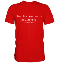 Lade das Bild in den Galerie-Viewer, Gerhard Polt T-Shirt "Der Biergarten ist mei Biotop!" - Premium Shirt