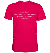 Lade das Bild in den Galerie-Viewer, Gerhard Polt T-Shirt "A neue Leber? OK,- aber nur von einem Fundamentalisten" - Premium Shirt - Premium Shirt