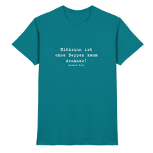 Lade das Bild in den Galerie-Viewer, Gerhard Polt T-Shirt &quot;Blödsinn ist ohne Deppen kaum denkbar&quot; - Premium Shirt - Premium Shirt
