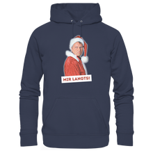 Lade das Bild in den Galerie-Viewer, Gerhard Polt Weihnachts-Hoodie &quot;Mir langts!&quot; - Premium Unisex Hoodie
