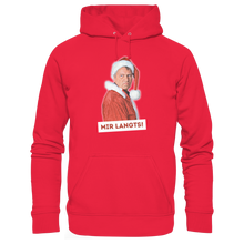 Lade das Bild in den Galerie-Viewer, Gerhard Polt Weihnachts-Hoodie &quot;Mir langts!&quot; - Premium Unisex Hoodie
