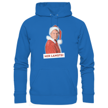 Lade das Bild in den Galerie-Viewer, Gerhard Polt Weihnachts-Hoodie &quot;Mir langts!&quot; - Premium Unisex Hoodie
