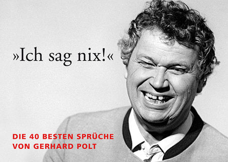 Postkartenbuch »Ich sag nix!«. Die 40 besten Sprüche von Gerhard Polt